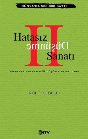 Hatasız Düşünme Sanatı 2 - Rolf Dobelli - NTV