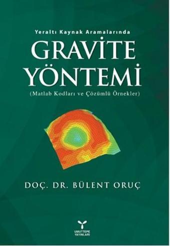 Gravite Yöntemi - Bülent Oruç - Umuttepe