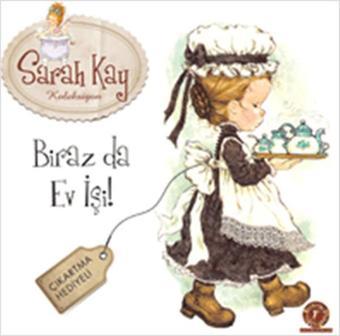 Biraz da Ev İşi! - Sarah Kay - Artemis Yayınları