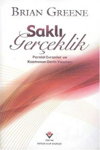 Saklı Gerçeklik - Brian Greene - Tübitak Yayınları