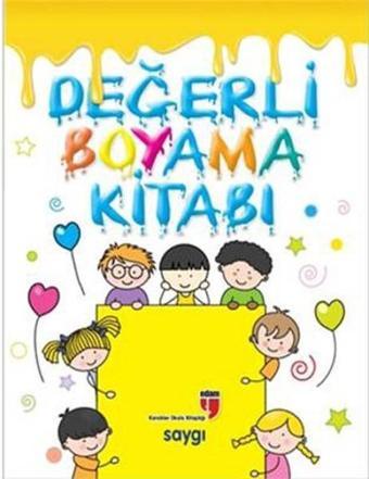 Değerli Boyama Kitabı - Saygı - Neriman Karatekin - Edam Yayınevi