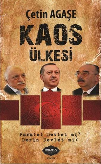 Kaos Ülkesi - Çetin Agaşe - Parafiks Yayınevi