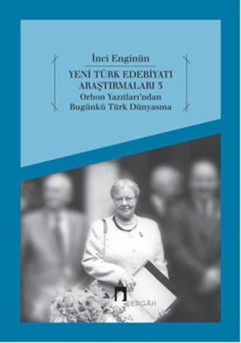 Yeni Türk Edebiyatı Araştırmaları 3 - İnci Enginün - Dergah Yayınları