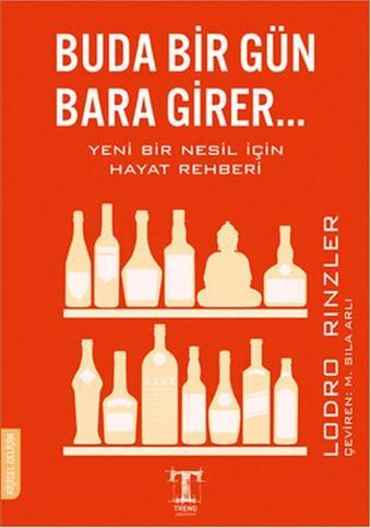 Buda Bir Gün Bara Girer - Lodro Rinzler - Trend Yayınevi