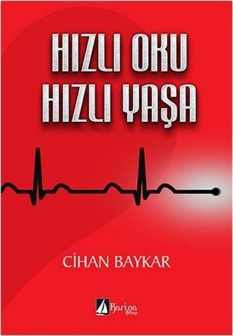 Hızlı Oku Hızlı Yaşa - Cihan Baykar - Karina Kitap