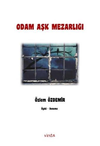 Odam Aşk Mezarlığı - Özlem Özdemir - Vesta Yayınları