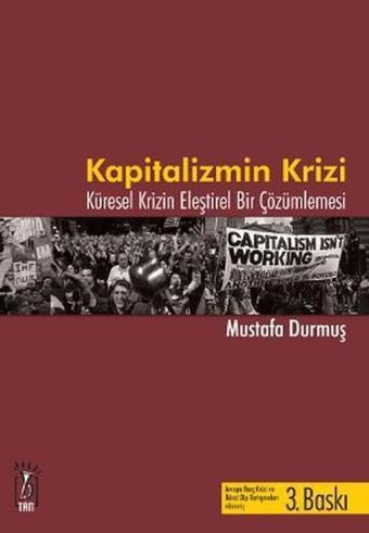 Kapitalizmin Krizi - Mustafa Durmuş - Tan Kitabevi Yayınları