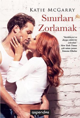 Sınırları Zorlamak - Katie McGarry - Aspendos Yayıncılık