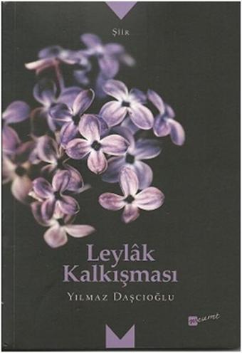 Leylak Kalkışması - Yılmaz Daşçıoğlu - Meserret Yayınları