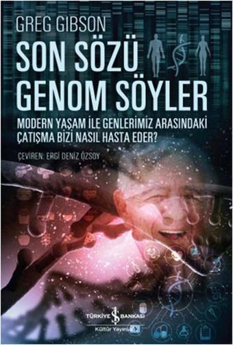 Son Sözü Genom Söyler - İş Bankası Kültür Yayınları