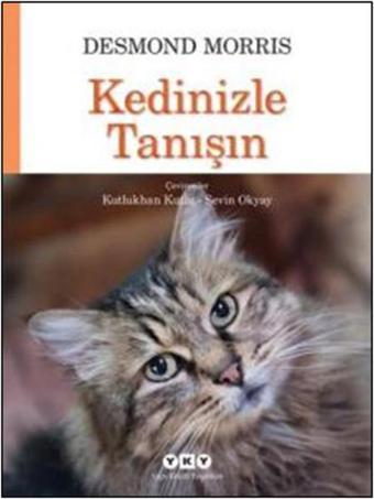 Kedinizle Tanışın - Desmond Morris - Yapı Kredi Yayınları