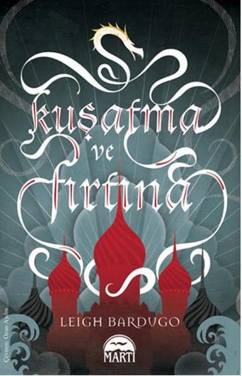 Kuşatma ve Fırtına - Leigh Bardugo - Martı Yayınları Yayınevi