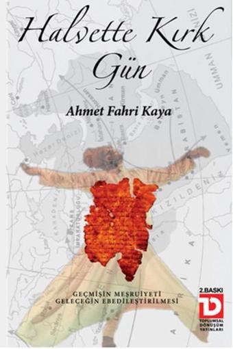 Halvette Kırk Gün - Fahri Kaya - Toplumsal Dönüşüm Yayınları