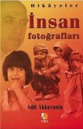İnsan Fotoğrafları - Adil Akkoyunlu - Çıra Yayınları
