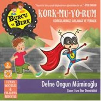 Kork-mu-yo-rum - Defne Ongun Müminoğlu - Artemis Yayınları