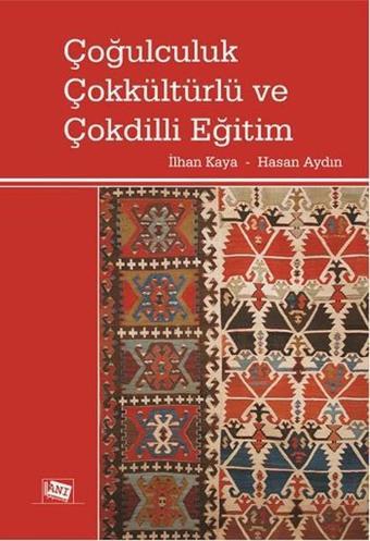 Çoğulculuk Çokkültürlü ve Çokdilli Eğitim - Hasan Aydın - Anı Yayıncılık