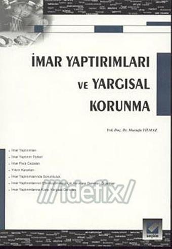 İmar Yaptırımları ve Yargısal Korunma - Mustafa Yılmaz - Seçkin Yayıncılık