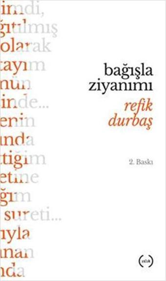 Bağışla Ziyanımı - Refik Durbaş - Islık Yayınları