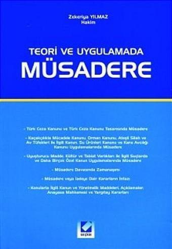 Teori ve Uygulamada Müsadere - Zekeriya Yılmaz - Seçkin Yayıncılık