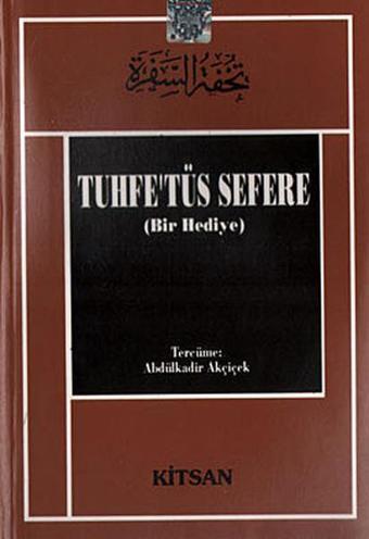 Tuhfe'tüs Sefere - Muhyiddin İbn Arabi (Ebû Bekir Muhammed b. Ali) - Kitsan Yayınevi