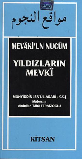 Yıldızların Mevki - Muhyiddin İbn Arabi (Ebû Bekir Muhammed b. Ali) - Kitsan Yayınevi