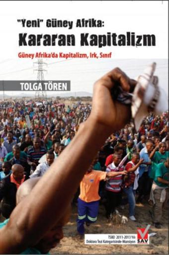 Kararan Kapitalizm - Yeni Güney Afrika - Tolga Tören - SAV (Sosyal Araştırmalar Vakfı)