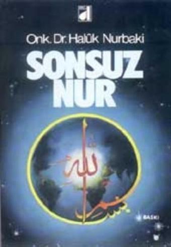 Sonsuz Nur - Haluk Nurbaki - Damla Yayınevi