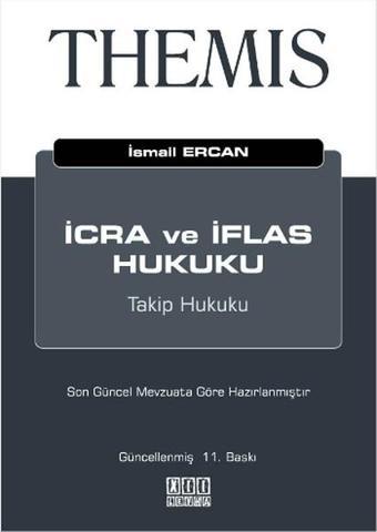 Themis - İcra ve İflas Hukuku - İsmail Ercan - On İki Levha Yayıncılık