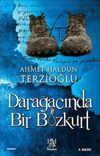 Darağacında Bir Bozkurt - Ahmet Haldun Terzioğlu - Panama Yayıncılık