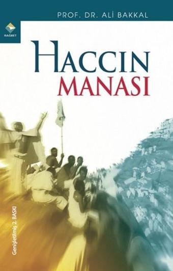 Haccın Manası - Ali Bakkal - Rağbet Yayınları