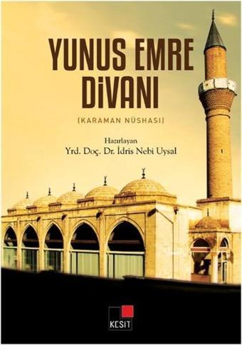 Yunus Emre Divanı - İdris Nebi Uysal - Kesit Yayınları