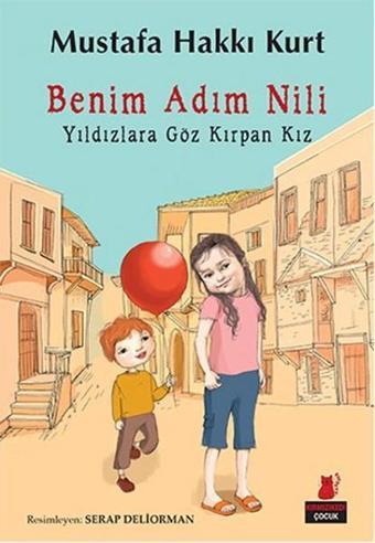 Benim Adım Nili - Mustafa Hakkı Kurt - Kırmızı Kedi Yayınevi