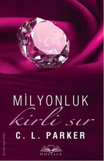 Milyonluk Kirli Sır - C. L. Parker - Novella Yayınları