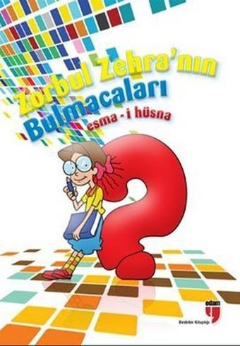 Zorbul Zehra'nın Bulmacaları: Esma-i Hüsna - Neriman Karatekin - Edam Yayınevi