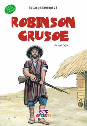 Robinson Crusoe - İlk Gençlik Klasikleri 26 - Daniel Defoe - Genç Erdem