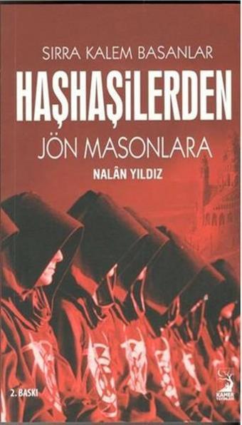 Haşhaşilerden Jön Masonlara - Nalan Yıldız - Kamer Yayınları