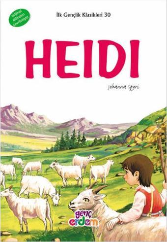 Heidi - İlk Gençlik Klasikleri 30 - Johanna Spyri - Genç Erdem