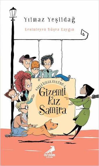 Saklı İzler Kulübü 1. Kitap - Gizemli Kız Samira - Yılmaz Yeşildağ - Genç Erdem