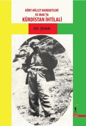 Kürt Millet Hareketleri ve Irak'ta Kürdistan İhtilali - Şivan - El Yayınları