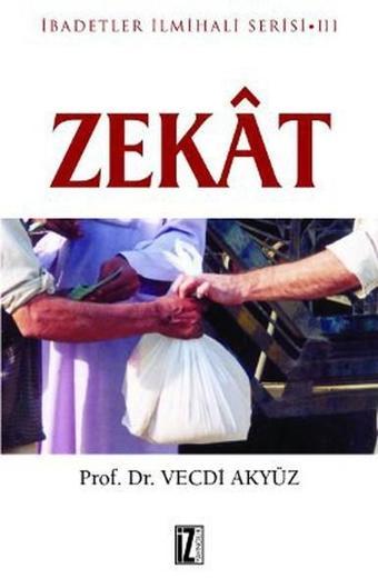 Zekat - Vecdi Akyüz - İz Yayıncılık