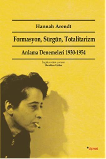 Formasyon Sürgün Totalitarizm - Hannah Arendt - Dipnot