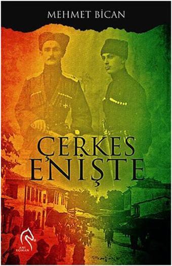 Çerkes Enişte - Mehmet Bican - Truva Yayınları
