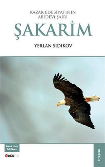 Şakarim - Yerlan Sıdıkov - Bengü Yayınları