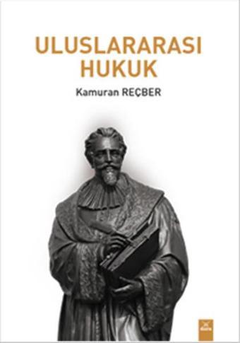 Uluslararası Hukuk - Kamuran Reçber - Dora Yayıncılık