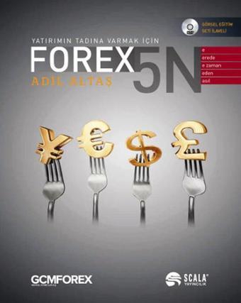 Forex 5N (DVD İlaveli) - Adil Altaş - Scala Yayıncılık