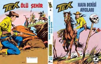 Tex Klasik Seri 4 - Kafa Derisi Avcıları - Ölü Şehir - Giovanni Luigi Bonelli - Çizgi Düşler