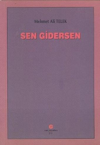 Sen Gidersen - Mehmet Ali Telek - Can Yayınları (Ali Adil Atalay)