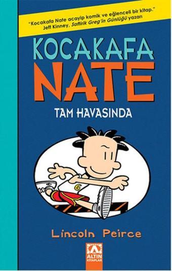 Kocakafa Nate Tam Havasında - Lincoln Peirce - Altın Kitaplar