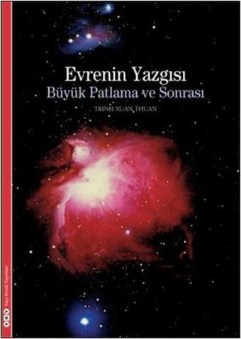 Evrenin Yazgısı - Trinh Xuan Thuan - Yapı Kredi Yayınları