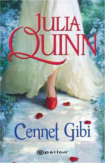 Cennet Gibi - Julia Quinn - Epsilon Yayınevi